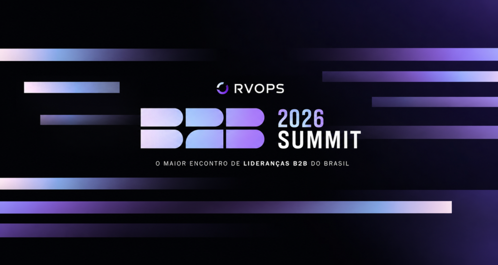 B2B Summit 2026 | Rvops no maior evento B2B do Brasil